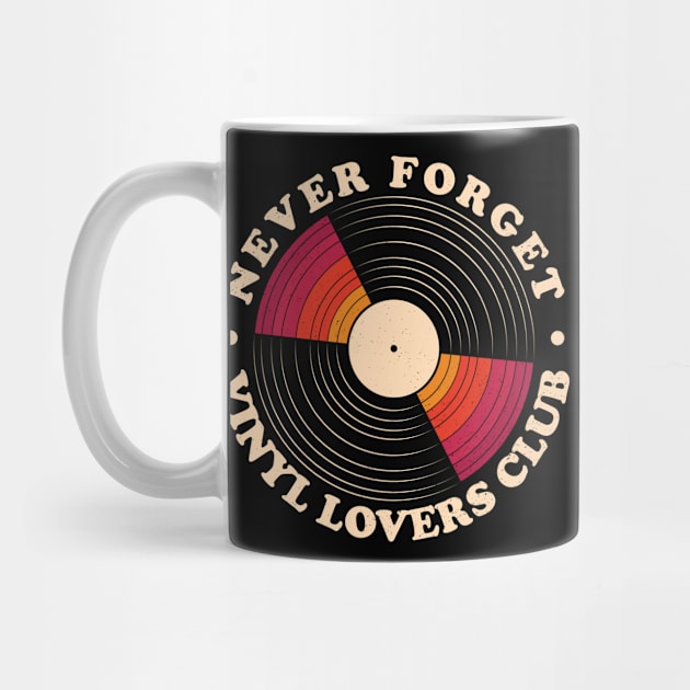Never Forget - Vinyl Lovers Club by Sachpica